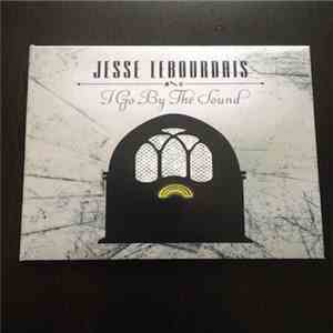 Jesse LeBourdais - I Go By The Sound mp3 album
