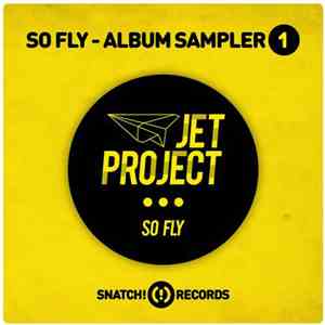 Jet Project - So Fly - Album Sampler 1 mp3 album