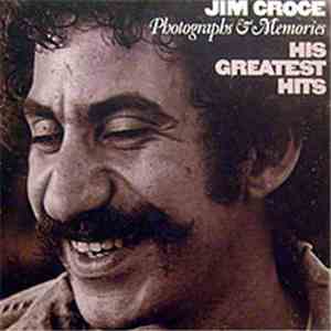 Jim Croce - Photographs & Memories: His Greatest Hits mp3 album