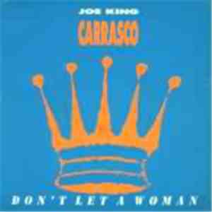 Joe King Carrasco - Don't Let A Woman mp3 album