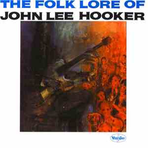 John Lee Hooker - The Folk Lore Of John Lee Hooker mp3 album