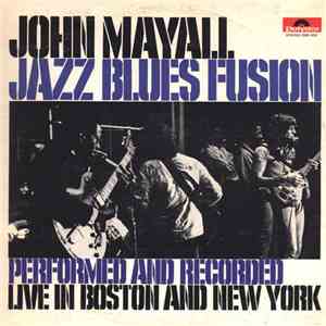 John Mayall - Jazz Blues Fusion mp3 album