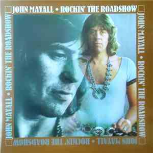John Mayall - Rockin' The Roadshow mp3 album