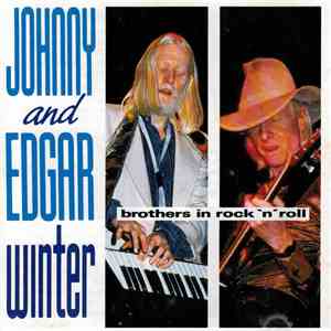 Johnny And Edgar Winter - Brothers In Rock 'N' Roll mp3 album