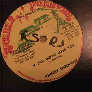 Johnny Osbourne, Wailing Souls - If Jah Did´nt Love You-Who Fa Say A The Best mp3 album