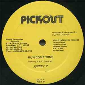 Johnny P / Hugh Griffiths  - Run Come Wine / Best I Can Do mp3 album