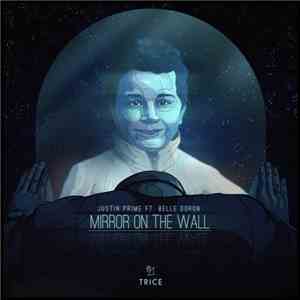 Justin Prime Ft. Belle Doron - Mirror On The Wall mp3 album