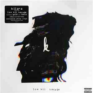 Kiiara - Low Kii Savage mp3 album