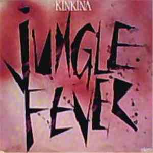 Kinkina - Jungle Fever mp3 album