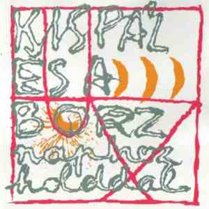Kispál És A Borz - Naphoz Holddal mp3 album