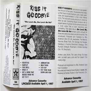 Kiss It Goodbye - She Loves Me, She Loves Me Not... mp3 album