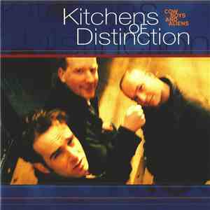 Kitchens Of Distinction - Cowboys And Aliens mp3 album
