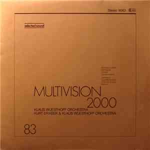 Klaus Wuesthoff Orchestra / Kurt Drabek & Klaus Wuesthoff Orchestra - Multivision 2000 mp3 album
