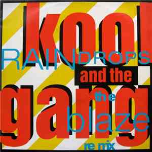 Kool And The Gang - Raindrops (The Blaze Re Mix) mp3 album