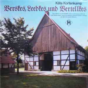 Käte Kortenkamp - Verskes, Leedkes Und Vertellkes mp3 album