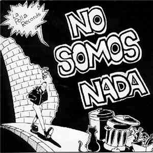 La Polla Records - No Somos Nada mp3 album
