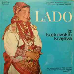 Lado  - Iz Kajkavskih Krajeva / From The "Kai" Districts mp3 album