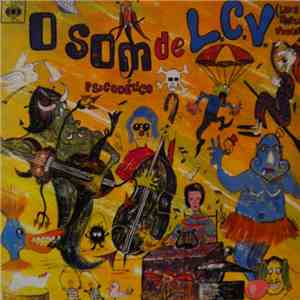 L.C.V. - O Som Psicodélico mp3 album