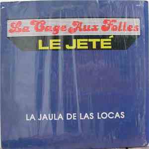 Le Jeté - La Cage Aux Folles (La Jaula De Las Locas) mp3 album