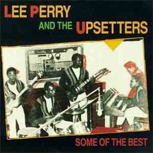 Lee "Scratch" Perry And The Upsetters - Some Of The Best mp3 album