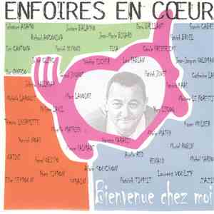 Les Enfoirés - Bienvenue Chez Moi mp3 album