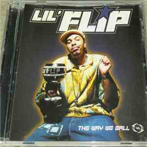 Lil' Flip - The Way We Ball mp3 album