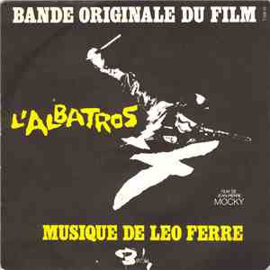 Léo Ferré - Bande Originale Du Film L'Albatros mp3 album
