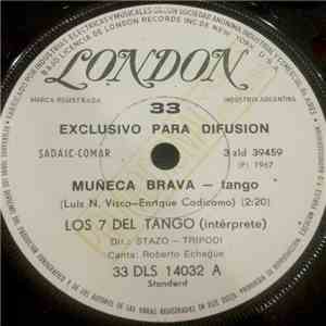 Los 7 Del Tango - Muñeca Brava / La Mentira (Se Te Olvida) mp3 album