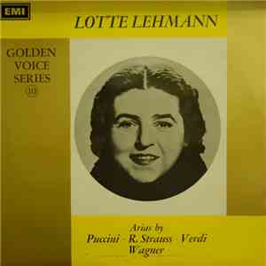 Lotte Lehmann - Arias By Puccini . R. Strauss . Verdi . Wagner mp3 album