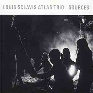 Louis Sclavis Atlas Trio - Sources mp3 album