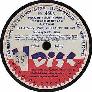 Lt Bob Crosby (USMC) And His V-Disc Bob Cats /, Duke Ellington And His Orchestra - Pack Up Your Troubles In Your Old Kit Bag / It Don't Mean A Thing If It Ain't Got That Swing mp3 album
