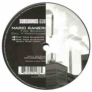 Mario Ranieri - Fuck Schranz! Call It Hardtechno mp3 album