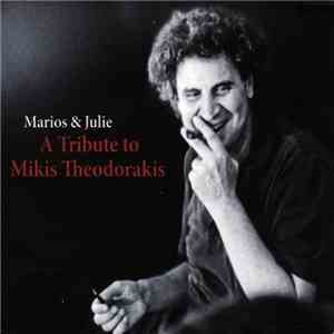 Marios & Julie - A Tribute To Mikis Theodorakis mp3 album