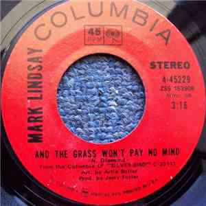 Mark Lindsay - And The Grass Won't Pay No Mind mp3 album