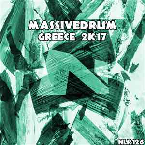 Massivedrum - Greece 2K17 mp3 album