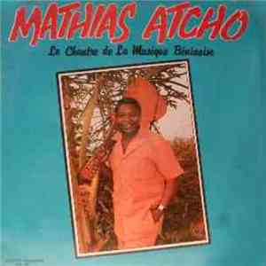 Mathias Atcho - Le Chantre De La Musique Beninoise mp3 album