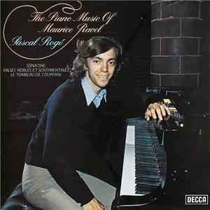 Maurice Ravel, Pascal Rogé - The Piano Music Of Maurice Ravel Vol. 1 mp3 album