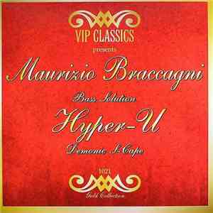 Maurizio Braccagni / Hyper-U - Bass Solution / Demonic S-Cape mp3 album