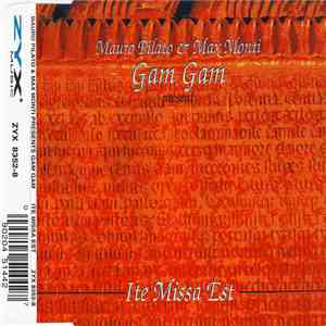 Mauro Pilato & Max Monti present Gam Gam - Ite Missa Est mp3 album