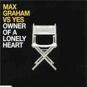 Max Graham vs. Yes - Owner Of A Lonely Heart mp3 album