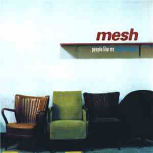 Mesh  - People Like Me (With This Gun) mp3 album