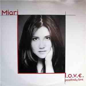 Miari - L.O.V.E. Positively Love mp3 album