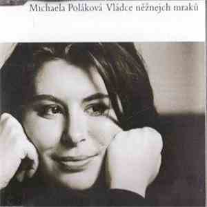 Michaela Poláková - Vládce Něžnejch Mraků mp3 album