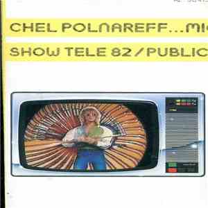 Michel Polnareff - Show Télé 82 / Public mp3 album