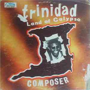 Mighty Composer Accompanied By Clive Bradley And His Big Band - Trinidad Land Of Calypso mp3 album