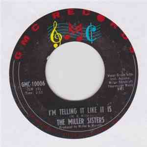 Miller Sisters  - I'm Telling It Like It Is / Until You Come Home I'll Walk Alone mp3 album