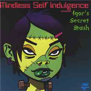 Mindless Self Indulgence - Igor's Secret Stash mp3 album