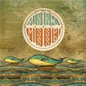Mister And Mississippi - Mister And Mississippi mp3 album