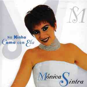 Mónica Sintra - Na Minha Cama Com Ela mp3 album