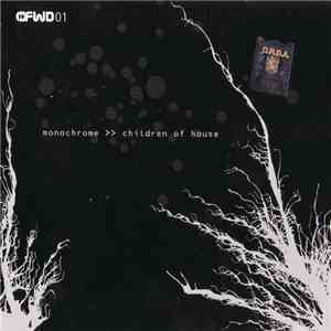 Monochrome  - Children Of House mp3 album